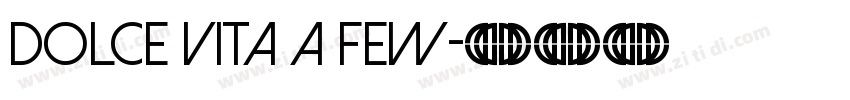 Dolce Vita A Few字体转换